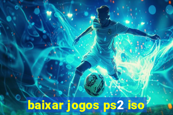 baixar jogos ps2 iso